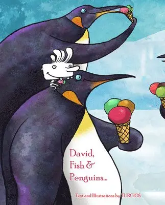 Omar Turcios - David, Fish & Penguins..., Inbunden. Tillgänglighet: Tillfälligt slut