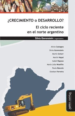 Silvia Gorenstein - ¿Crecimiento o desarrollo? El ciclo reciente en el norte argentino, Häftad. Tillgänglighet: Lägg i varukorg