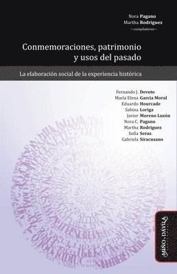 Martha Rodriguez, Nora Pagano - Conmemoraciones, patrimonio y usos del pasado, Häftad