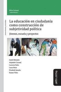 bokomslag La eduacin en ciudadana como construccin de subjetividad poltica