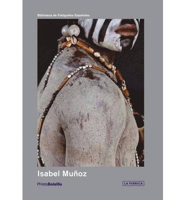 Isabel Munoz: PHotoBolsillo, Häftad