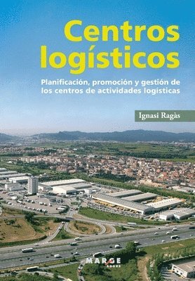 Ignasi Ragàs - Centros logísticos, Häftad. Tillgänglighet: Lägg i varukorg