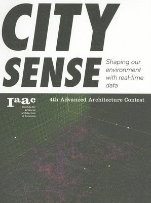 City Sense. Shaping our environment with real -time data
