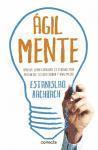 'AgilMente' : aprenda cómo funciona su cerebro para potenciar su creatividad y vivir mejor 1