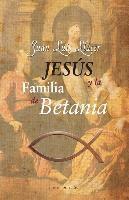 bokomslag Jesus Y La Familia de Betania