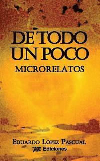 Eduardo Lopez Pascual - De todo un poco: Microrelatos, Häftad