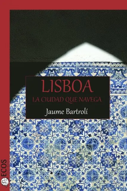 Jaume Bartrolí - Lisboa, Häftad. Tillgänglighet: Lägg i varukorg