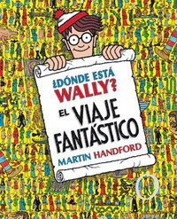 bokomslag ¿Dónde Está Wally?: El Viaje Fantástico / ¿Where's Waldo? the Fantastic Journey