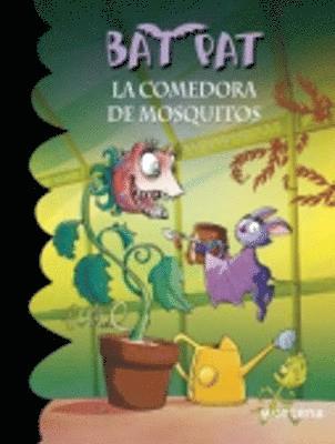 bokomslag La comedora de mosquitos (Serie Bat Pat 25)