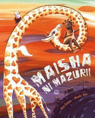 Maisha Ni Mazuri! (Life Is Beautiful!)