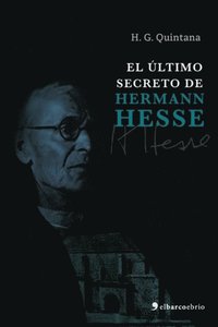 bokomslag El ultimo secreto de Hermann Hesse