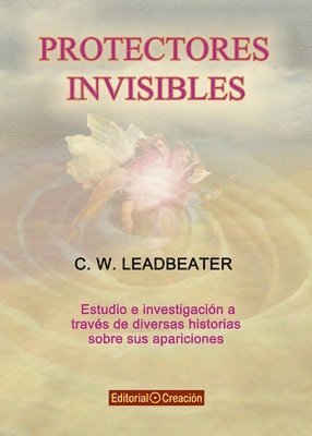 C. W. Leadbeater, C W Leadbeater - Protectores invisibles, Häftad