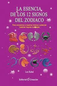 bokomslag La esencia de los 12 signos del Zodiaco