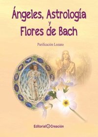 bokomslag Ángeles, Astrología y Flores de Bach