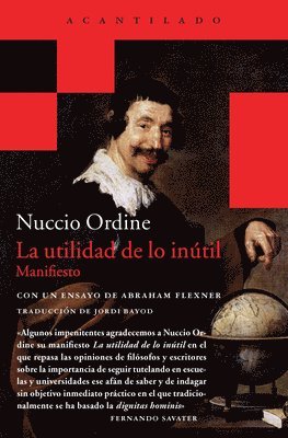 Nuccio Ordine - Utilidad de Lo Inutil, La, Häftad
