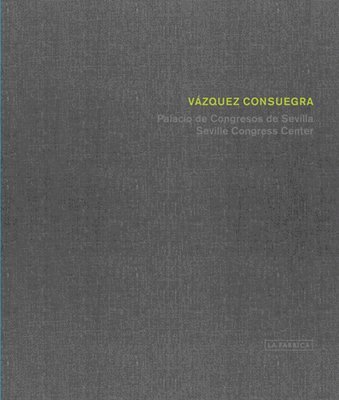 La Fabrica - Vazquez Consuegra, Inbunden