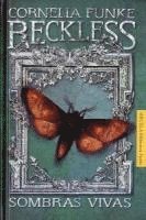 Cornelia Caroline Funke - Reckless. Sombras vivas, Häftad