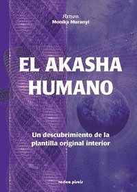 bokomslag El Akasha humano