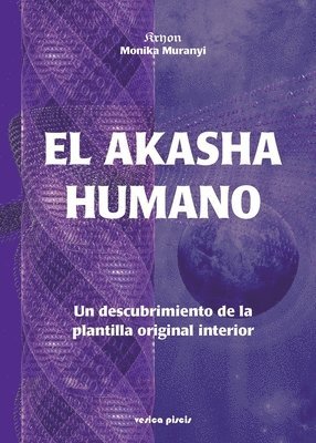 El Akasha humano 1