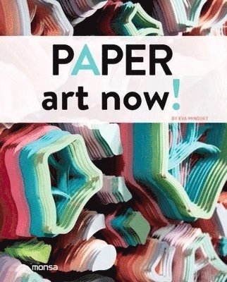 E Minguet - Paper Art Now!, Inbunden