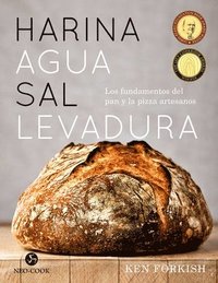 bokomslag Harina Agua Sal Levadura: Los Fundamentos del Pan Y La Pizza Artesanos