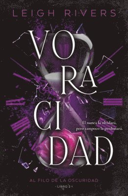 Leigh Rivers - Voracidad, Häftad