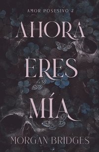 bokomslag Ahora Eres MIA