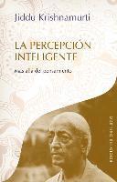bokomslag La Percepcion Inteligente: Mas Alla del Pensamiento = Intelligent Perception