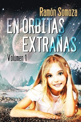 En orbitas extrañas: Volumen 1 1