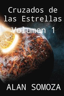 Cruzados de las estrellas: Volumen 1 1