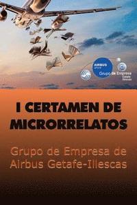 bokomslag 1er certamen de microrrelatos: Grupo de Empresa de Airbus Getafe-Illescas