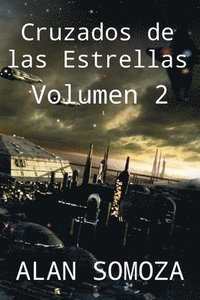 bokomslag Cruzados de las Estrellas: Volumen 2