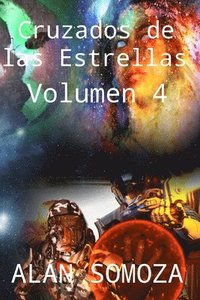 bokomslag Cruzados de las Estrellas: Volumen 4