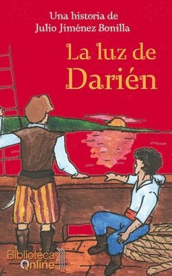 Julio Jiménez Bonilla, Bibliotecaonline Sl - La luz de Darién, Häftad