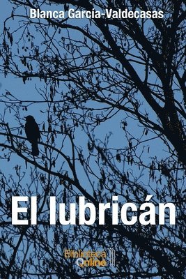 García-Valdecasas Y Andrada-Vanderwilde, Bibliotecaonline Sl - El lubricán, Häftad