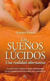 bokomslag Los Sueños Lúcidos: Una Realidad Alternativa