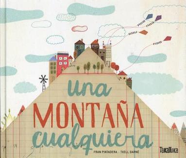 Fran Pintadera - Una Montana Cualquiera, Inbunden