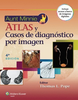 Aunt Minnie. Atlas y casos de diagnstico por imagen 1