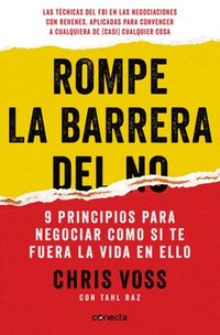 bokomslag Rompe La Barrera del No / Never Split the Difference