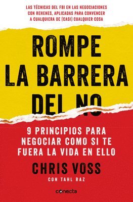 Chris Voss - Rompe La Barrera del No / Never Split the Difference, Häftad