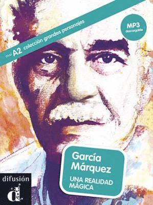 Garca Mrquez. Una realidad mgica + audio online 1