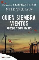 bokomslag Quien Siembra Vientos Recoge Tempestades