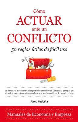bokomslag Cómo actuar ante un conflicto : 50 reglas útiles de fácil uso