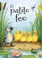 bokomslag El Patito Feo = The Ugly Duckling