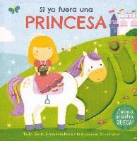 Si Yo Fuera una Princesa 1