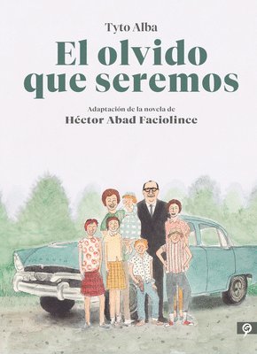 bokomslag El Olvido Que Seremos (Novela Grafica) / Memories Of My Father. Graphic Novel