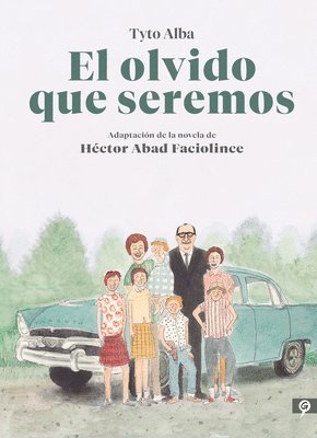 bokomslag El Olvido Que Seremos (Novela Gráfica) / Memories of My Father. Graphic Novel