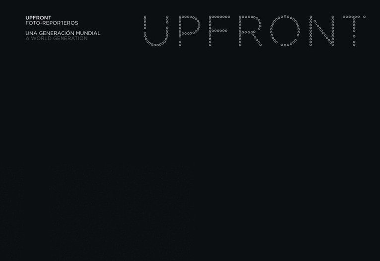 Upfront. Foto-reporters: A World Generation 1