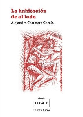 Alejandra Carretero García - La habitación de al lado, Häftad. Tillgänglighet: Lägg i varukorg