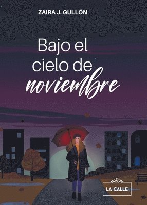 Zaira J. Gullón - Bajo el cielo de noviembre, Häftad